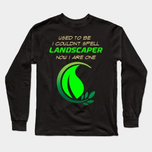 Funny Landscaper Profession Long Sleeve T-Shirt